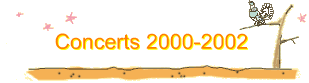 Concerts 2000-2002